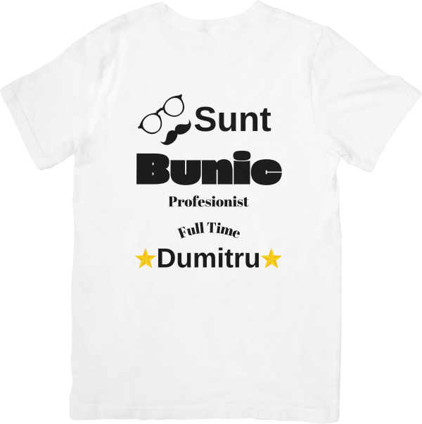 Tricou ”Bunic Profesionist” - imagine 2