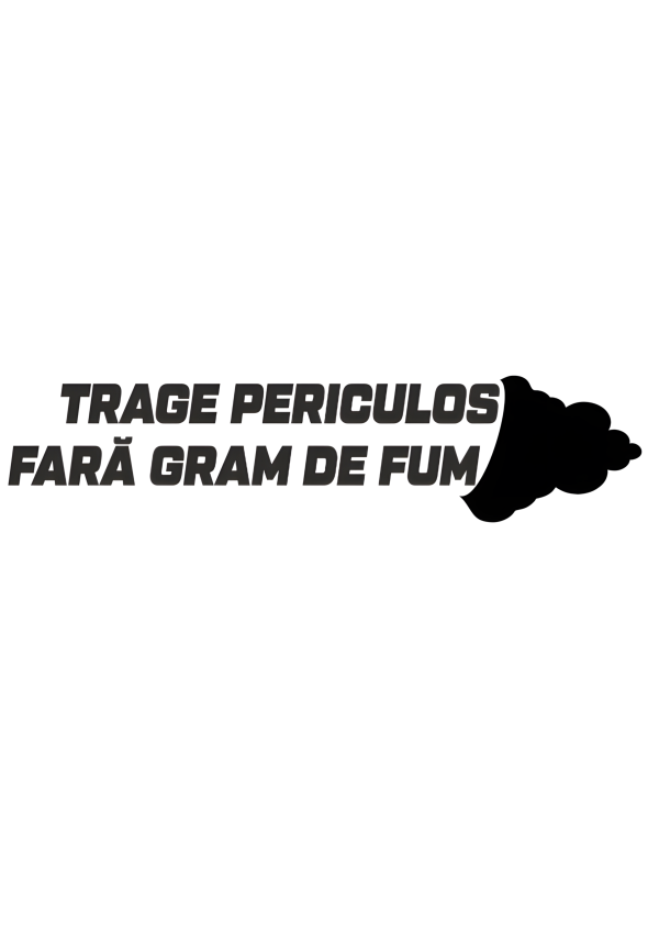 Sticker Auto „Trage Periculos Fără Gram de Fum”